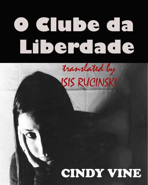Book cover of O Clube da Liberdade