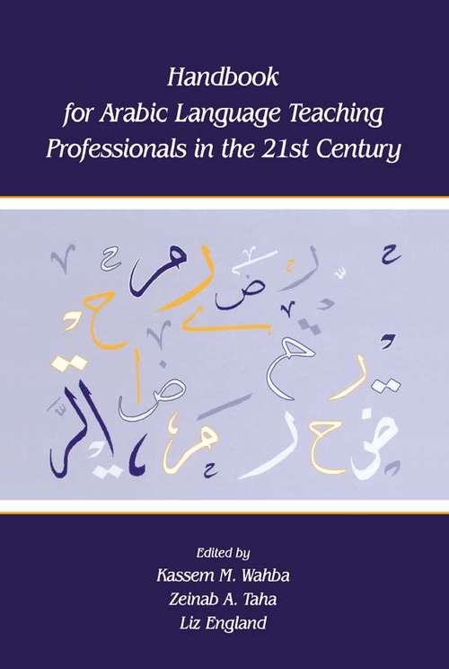 Book cover of Handbook for Arabic Language Teaching Professionals in the 21st Century