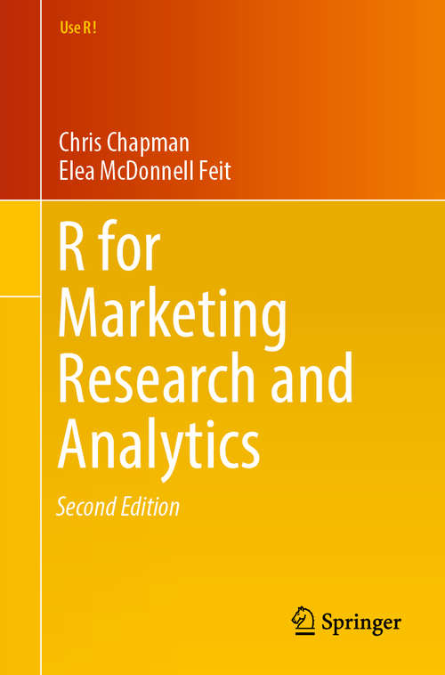 R For Marketing Research and Analytics (Use R!)