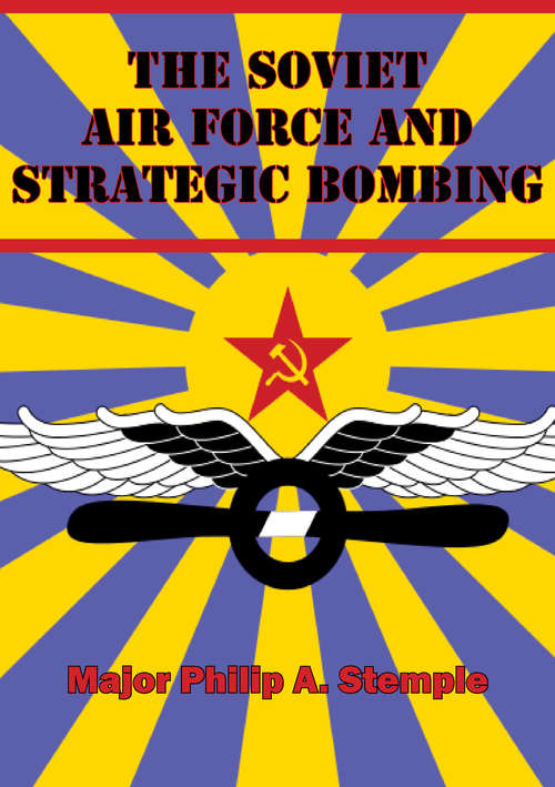 The Soviet Air Force And Strategic Bombing