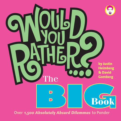 Book cover of Would You Rather...? The Big Book