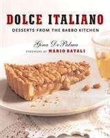 Book cover of Dolce Italiano: Desserts from the Babbo Kitchen