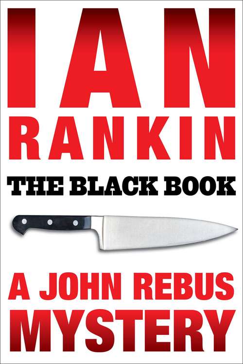 The Black Book: An Inspector Rebus Mystery (Inspector Rebus Novels Ser. #5)