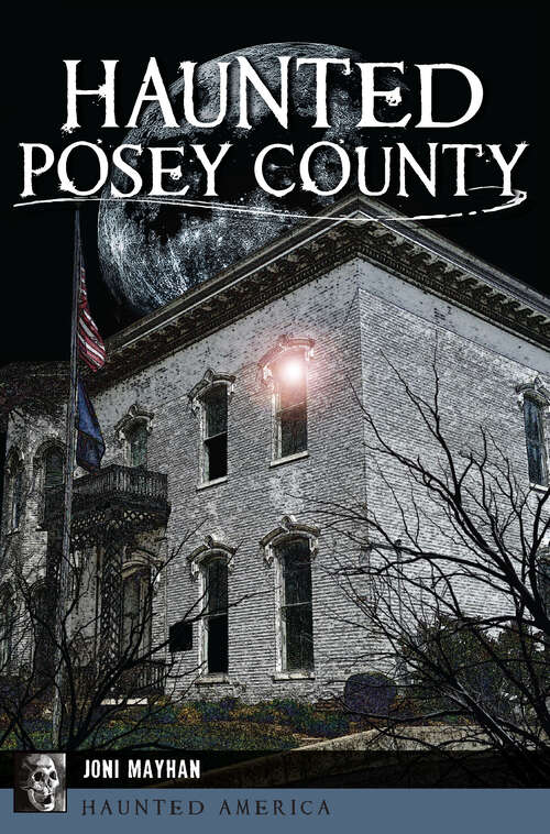 Book cover of Haunted Posey County (Haunted America)