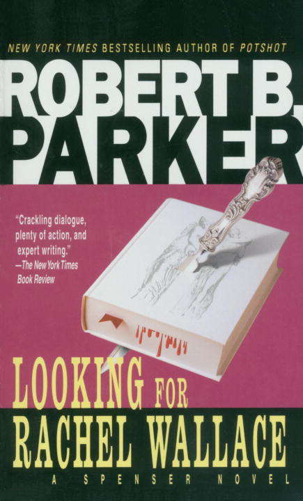 Book cover of Looking for Rachel Wallace (A Spenser Novel, #6)