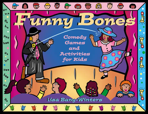 Book cover of Funny Bones: Comedy Games and Activities for Kids