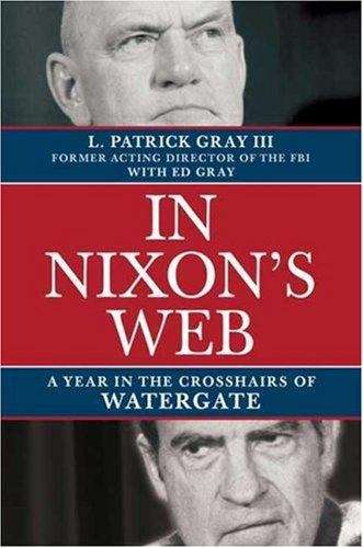 Book cover of In Nixon's Web: A Year in the Crosshairs of Watergate