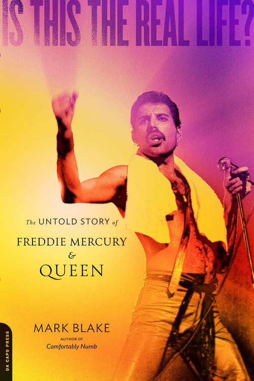 Book cover of Is This the Real Life?: The Untold Story of Queen