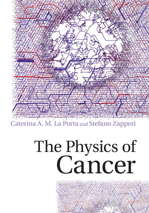 Book cover of The Physics Of Cancer