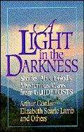 A Light in the Darkness: Stories About God's Mysterious Ways from Guideposts