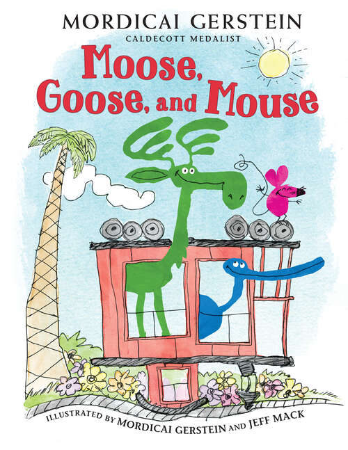 Book cover of Moose, Goose, and Mouse
