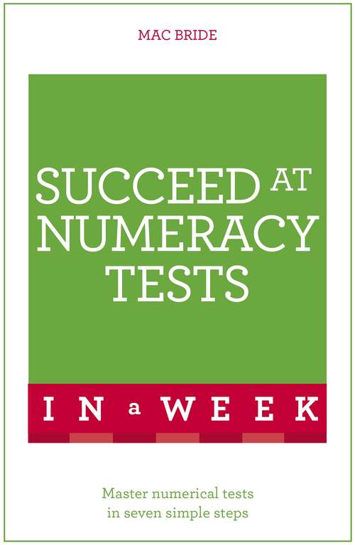 Book cover of Succeed At Numeracy Tests In A Week