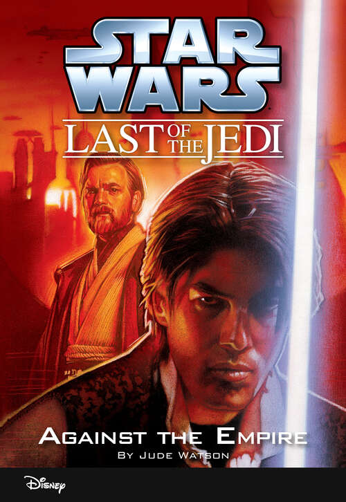 Book cover of Star Wars: The Last of the Jedi: Against the Empire