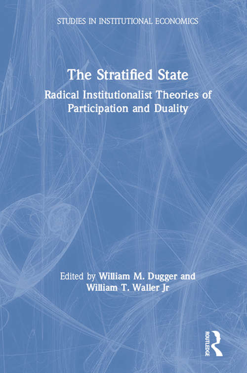 The Stratified State: Radical Institutionalist Theories of Participation and Duality