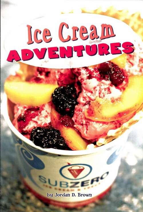 Book cover of Ice Cream Adventures (Fountas & Pinnell LLI Purple: Level Q)