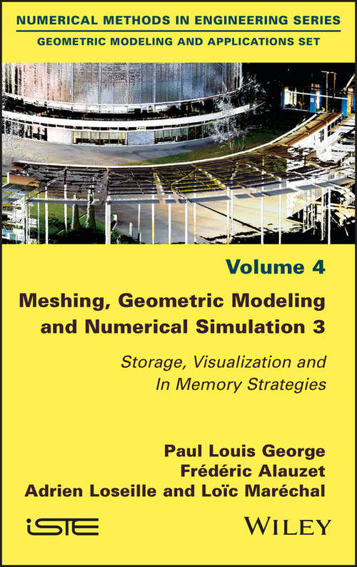 Book cover of Meshing, Geometric Modeling and Numerical Simulation 3: Storage, Visualization and In Memory Strategies