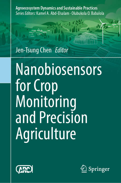 Book cover of Nanobiosensors for Crop Monitoring and Precision Agriculture (Sustainability Sciences in Asia and Africa)