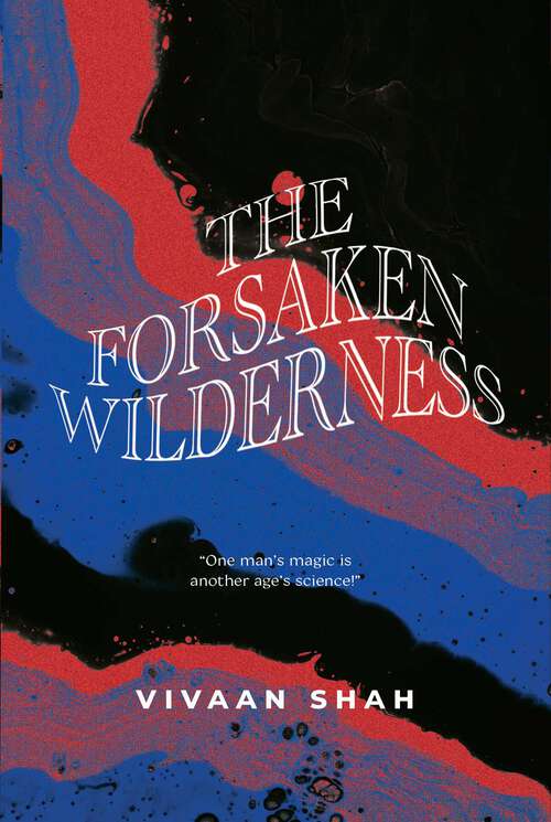 Book cover of The Forsaken Wilderness
