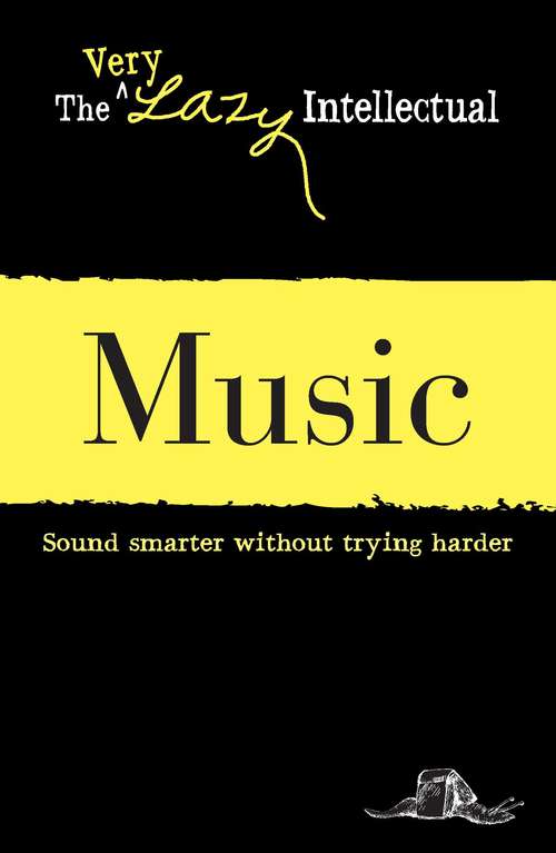 Book cover of Music: Sound smarter without trying harder