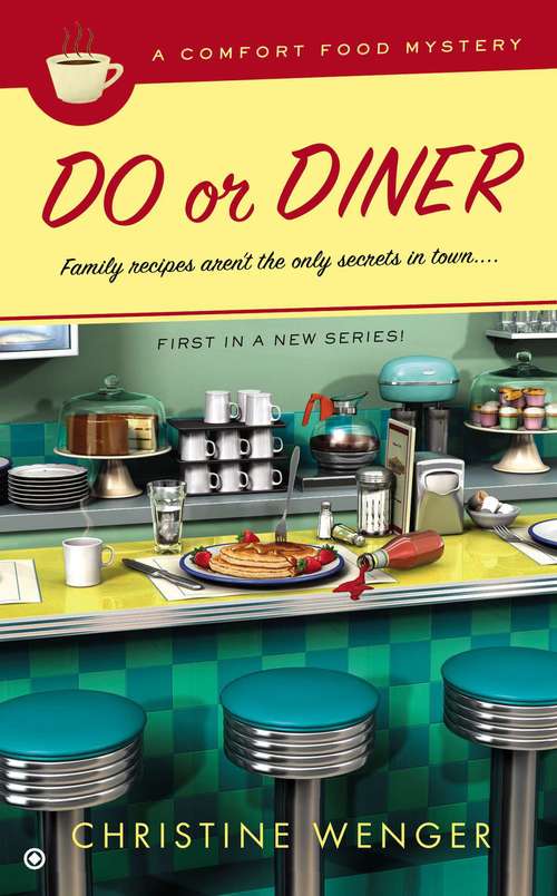 Book cover of Do or Diner (A Comfort Food Mystery #1)
