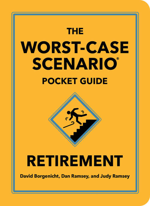 Book cover of The Worst-Case Scenario Pocket Guide: Retirement (Worst-Case Scenario)