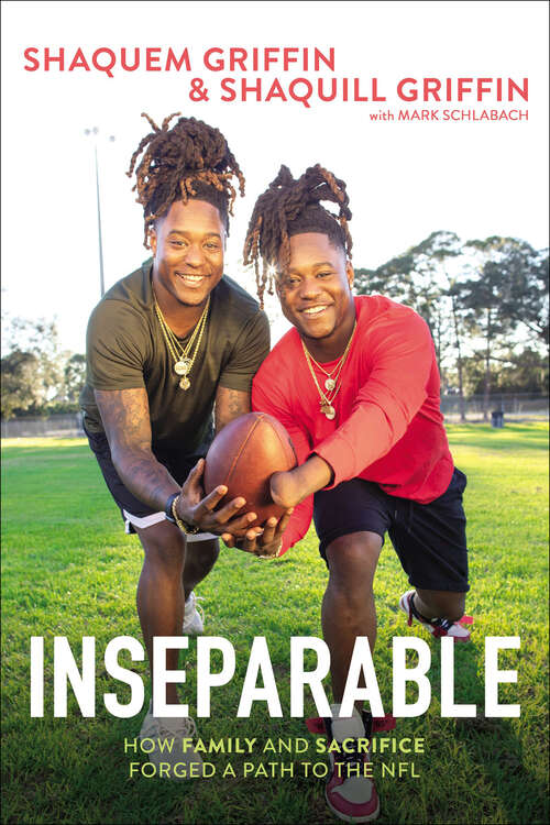 Book cover of Inseparable: How Family and Sacrifice Forged a Path to the NFL