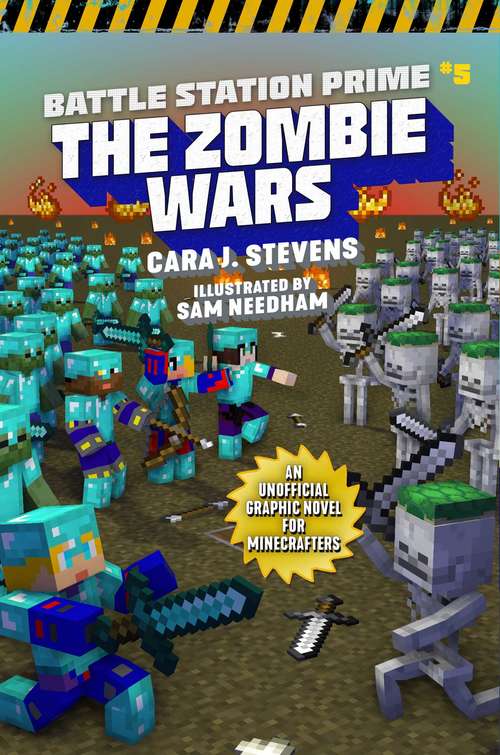 Book cover of Zombie Wars: An Unofficial Graphic Novel for Minecrafters (Unofficial Battle Station Prime Series #5)