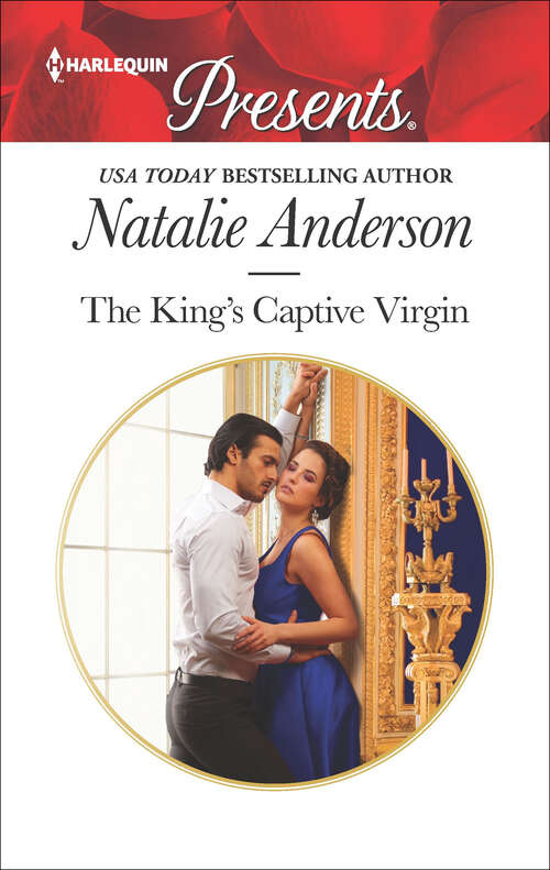 Book cover of The King's Captive Virgin: The King's Captive Virgin / A Ring To Take His Revenge (the Winners' Circle) (Mills And Boon Modern Ser.)
