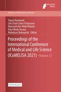 Proceedings of the International Conference of Medical and Life Science (Advances in Health Sciences Research #57)