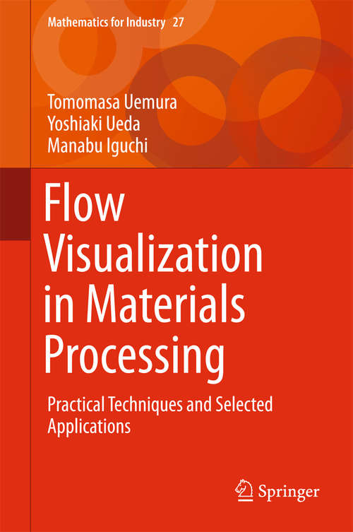 Book cover of Flow Visualization in Materials Processing