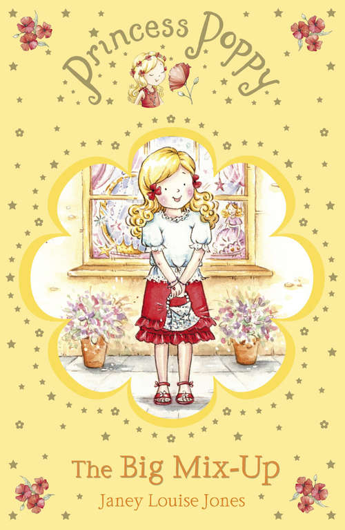 Book cover of Princess Poppy: The Big Mix Up (Princess Poppy Fiction #3)