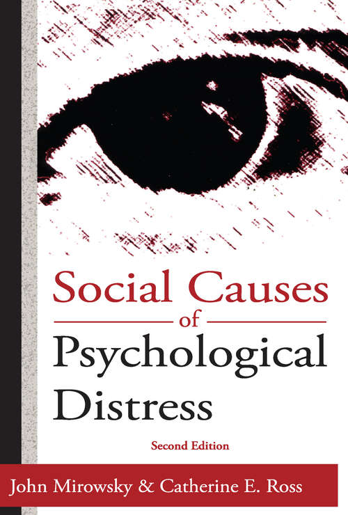 Social Causes of Psychological Distress (Social Institutions And Social Change Ser.)