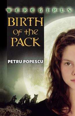 Book cover of Weregirls: Birth of the Pack