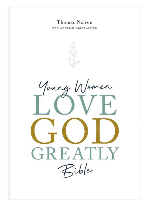 Book cover of NET, Young Women Love God Greatly Bible: A SOAP Method Study Bible