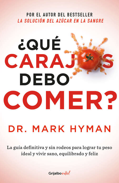 Book cover of ¿Qué carajos debo comer? (Colección Vital: Volumen)