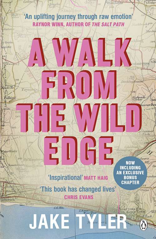 Book cover of A Walk from the Wild Edge: ‘This Book Has Changed Lives’ Chris Evans