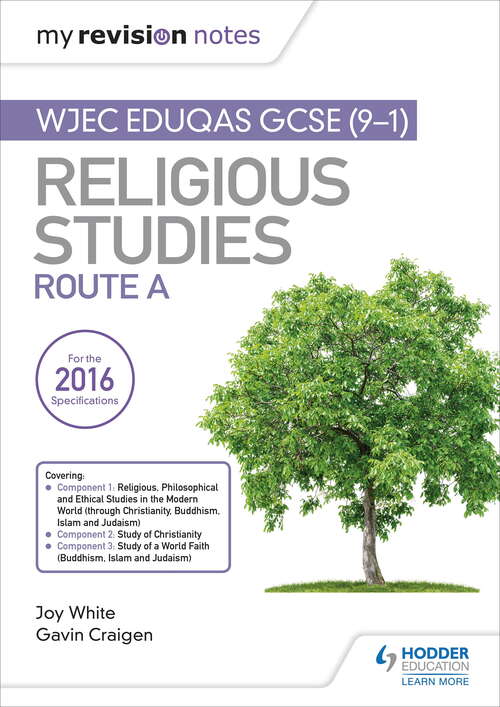 My Revision Notes WJEC Eduqas GCSE (9-1) Religious Studies Route A: Covering Christianity, Buddhism, Islam and Judaism