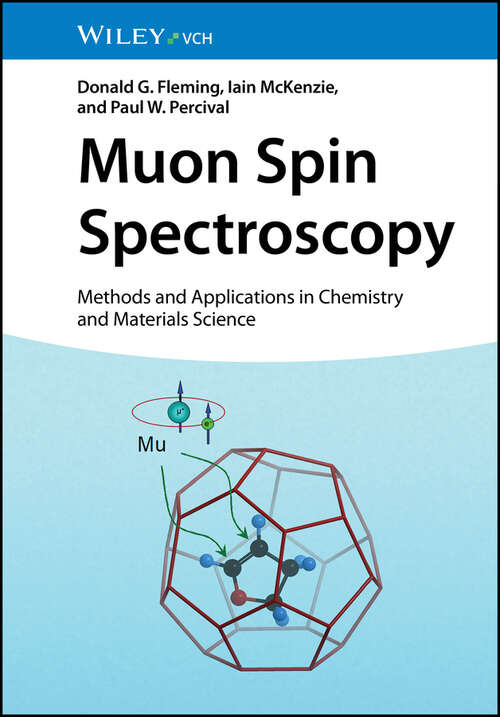 Book cover of Muon Spin Spectroscopy: Methods and Applications in Chemistry and Materials Science