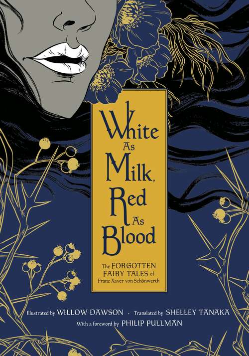 White as Milk, Red as Blood: The Forgotten Fairy Tales of Franz Xaver von Schönwerth