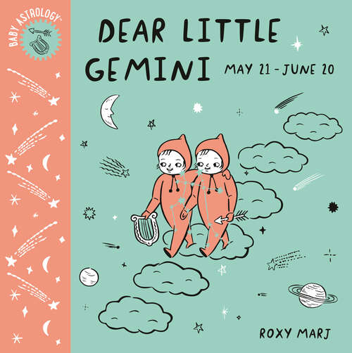 Book cover of Baby Astrology: Dear Little Gemini (Baby Astrology)