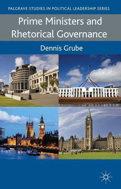 Book cover of Prime Ministers and Rhetorical Governance