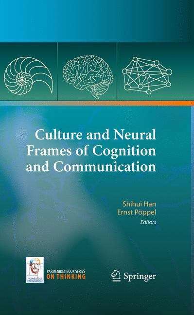 Culture and Neural Frames of Cognition and Communication (On Thinking #3)