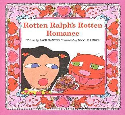 Book cover of Rotten Ralph's Rotten Romance