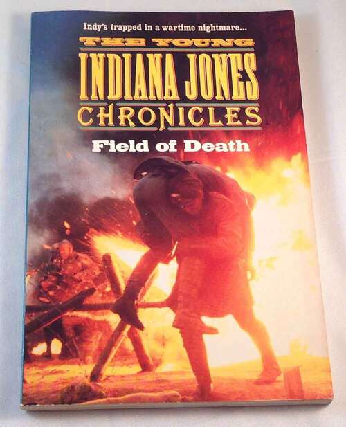 Book cover of The Young Indiana Jones Chronicles: Field of Death