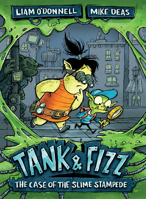 Book cover of Tank & Fizz: The Case of the Slime Stampede