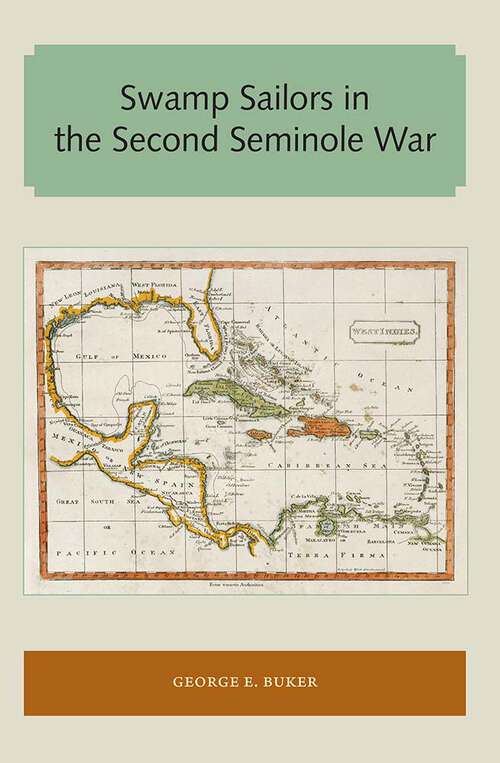 Book cover of Swamp Sailors in the Second Seminole War (Florida and the Caribbean Open Books Series)