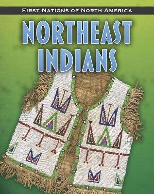 Book cover of Northeast Indians (First Nations Of North America)