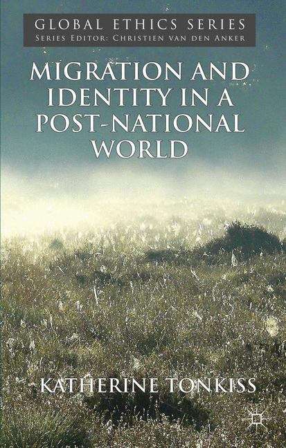 Book cover of Migration and Identity in a Post-National World
