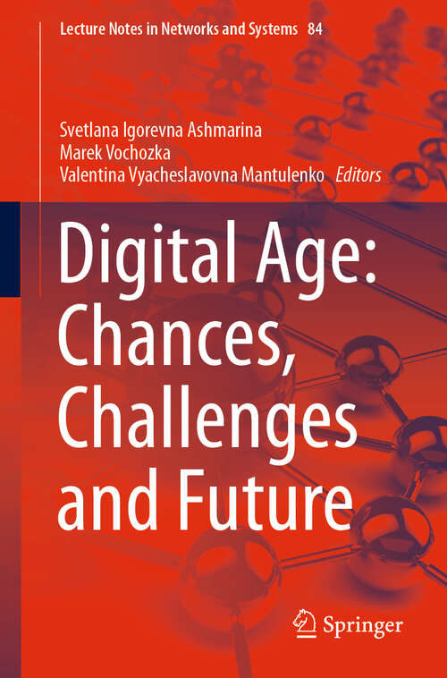 Book cover of Digital Age: Chances, Challenges and Future (1st ed. 2020) (Lecture Notes in Networks and Systems #84)