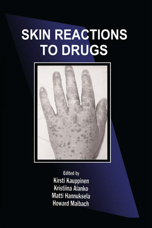 Skin Reactions to Drugs (Dermatology: Clinical And Basic Science Ser. #15)